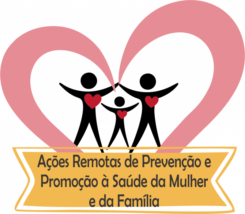Ações Remotas de Prevenção e Promoção à Saúde da Mulher e da Família